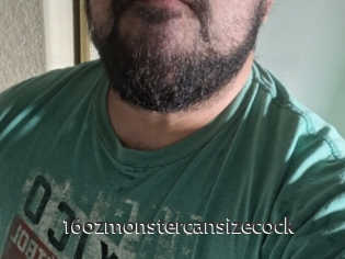 16ozmonstercansizecock