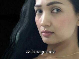 Asianagrande