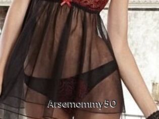 Arsemommy50