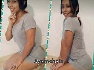 Ayamehotx