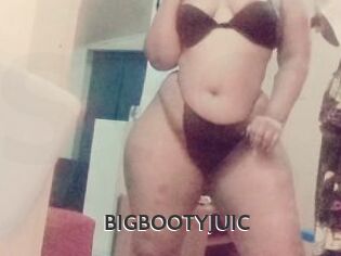 BIGBOOTYJUIC
