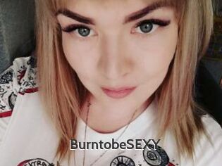 BurntobeSEXY