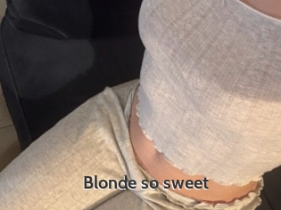 Blonde_so_sweet