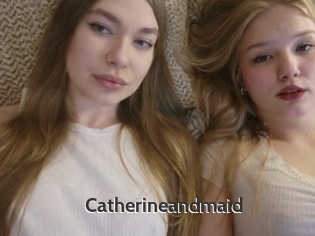 Catherineandmaid