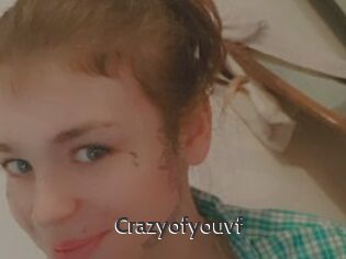 Crazyofyouvf