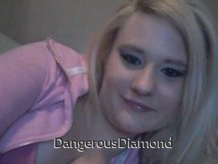 DangerousDiamond