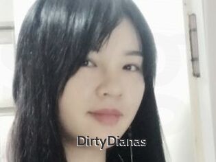 DirtyDianas