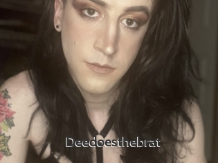 Deedoesthebrat