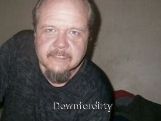 Downfordirty