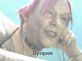 Dysquoe