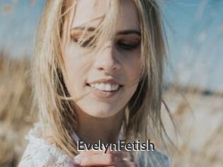 EvelynFetish