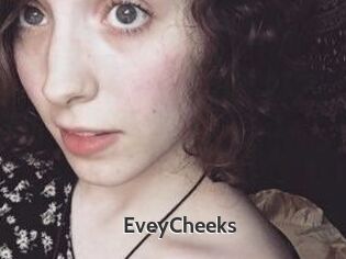 EveyCheeks