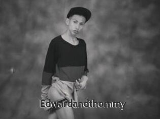 Edwardandthommy