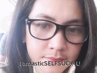 FantasticSELFSUCK4U