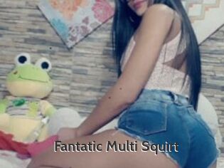 Fantatic_Multi_Squirt