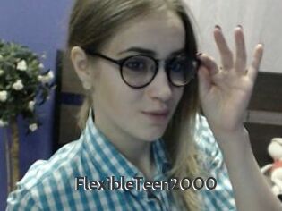 FlexibleTeen2000