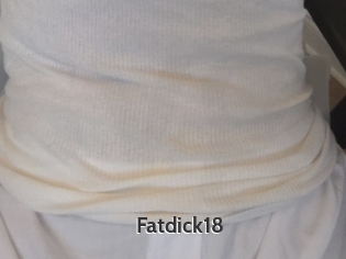 Fatdick18