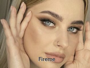Fireme