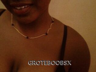 GROTEBOOBSX
