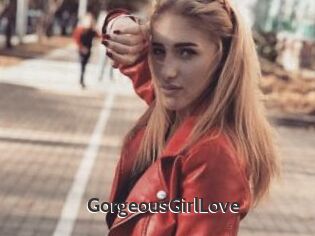 GorgeousGirlLove