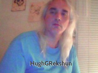 HughGRekshun
