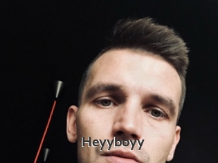 Heyyboyy