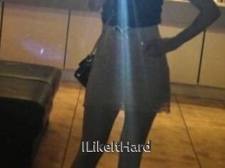 ILikeItHard