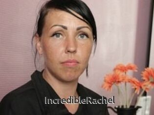 IncredibleRachel