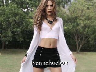 Ivannahudson
