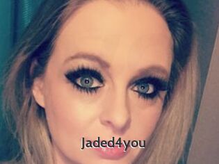Jaded4you