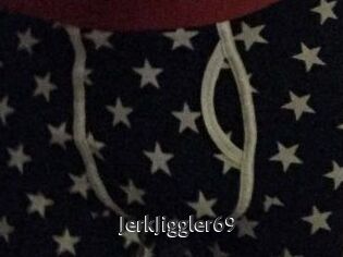 JerkJiggler69