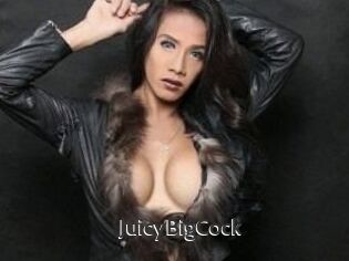 JuicyBigCock
