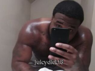 Juicydick18