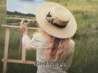 Kind_for_you