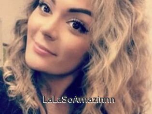 LaLaSoAmazinnn