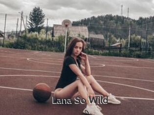 Lana_So_Wild