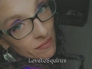LoveToSquirtrs