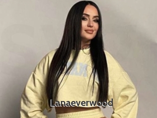 Lanaeverwood