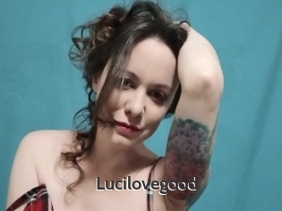 Lucilovegood