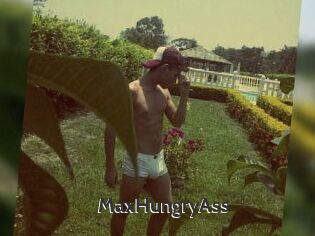 MaxHungryAss