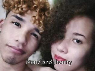 Merid_and_Jhonny