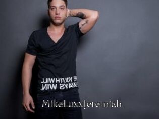 MikeLuxxJeremiah