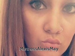 MistressAlexisMay