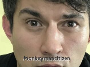 Monkeymancitizen