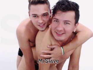 MrSlave