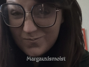 Margauxismoist
