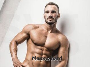 Maxxushard