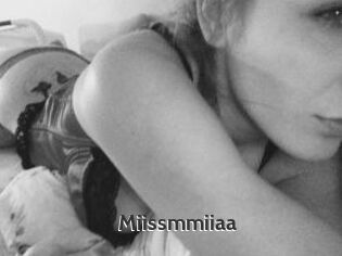 Miissmmiiaa