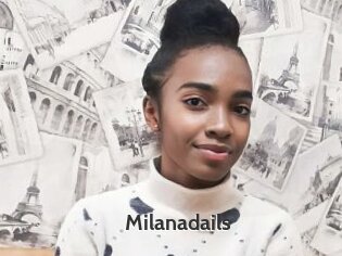 Milanadails