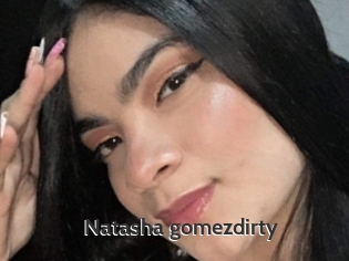 Natasha_gomezdirty